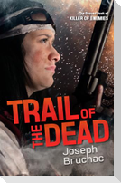 Trail of the Dead (Killer of Enemies #2)