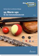 44 Warm-ups für den Instrumentalunterricht