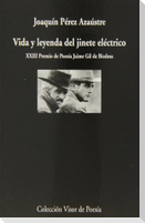 Vida y leyenda del jinete eléctrico