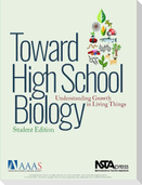 Toward High School Biology