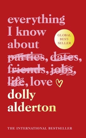 Alderton, Dolly. Everything I Know About Love - Special Edition. Penguin Books Ltd (UK), 2024.