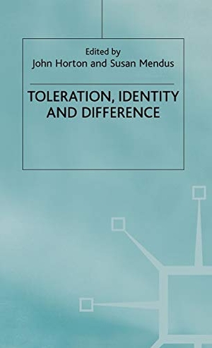 Horton, John / Horton. Toleration, Identity and Difference. Springer Nature B.V., 1999.