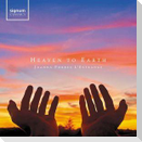 Heaven to Earth - Chorwerke