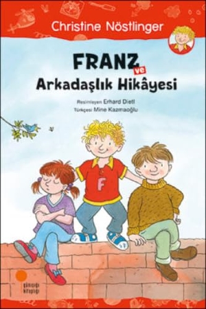 Nöstlinger, Christine. Franz ve Arkadaslik Hikayesi. Günisigi Kitapligi, 2023.