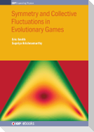 Symmetry and Collective Fluctuations in Evolutionary Games