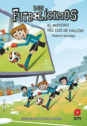 Santiago, Roberto. Los futbolísimos 4. El misterio del ojo de halcón. Fundación Santa María-Ediciones SM, 2014.