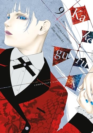 Quintessenza, Anthony / Kawamoto, Homura et al. Kakegurui - Compulsive Gambler -, Vol. 9. Little, Brown & Company, 2019.