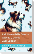 Il richiamo della foresta / Galwad y Gwyllt