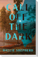 Call Off the Dark
