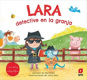 Gil, Carmen. Lara, detective en la granja. Fundación Santa María-Ediciones SM, 2020.