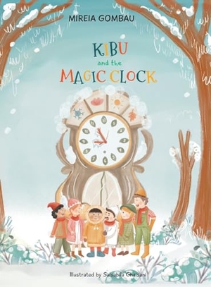 Gombau, Mireia. Kibu and the Magic Clock. MIREIA GOMBAU, 2021.
