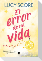 El Error de Mi Vida / Mistakes Were Made