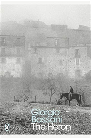 Bassani, Giorgio. The Heron. Penguin Books Ltd, 2018.