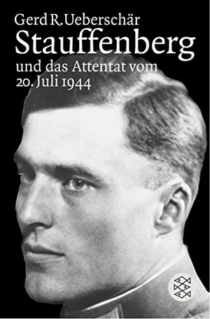 Ueberschär, Gerd R.. Stauffenberg und das Attentat des 20. Juli 1944 - Darstellung, Biographien, Dokumente. FISCHER Taschenbuch, 2006.