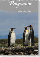 Mit Pinguinen durch das Jahr (Wandkalender 2023 DIN A2 hoch)