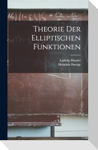 Theorie Der Elliptischen Funktionen