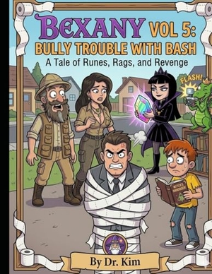 Kim / Kim. Bexany Vol 5 Bully Trouble With Bash. Independently published, 2015.