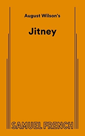 Wilson, August. Jitney. Samuel French, Inc., 2011.