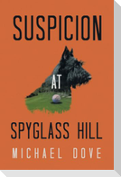 Suspicion at Spyglass Hill