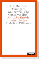 Kritische Theorie weiterdenken