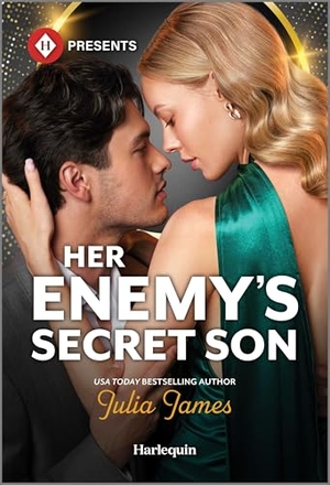 James, Julia. Her Enemy's Secret Son. Harlequin, 2026.