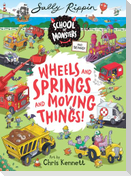 Wheels and Springs and Moving Things!