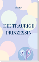 Die traurige Prinzessin