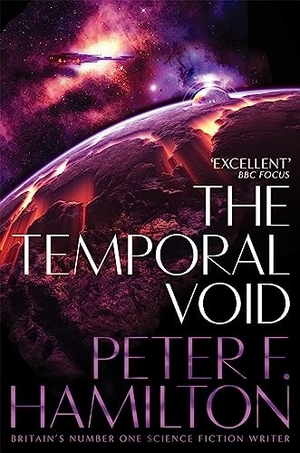 Hamilton, Peter F.. The Temporal Void. Macmillan Publishers Int Ltd - MDL, 2021.