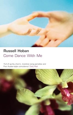 Hoban, Russell. Come Dance With Me. Bloomsbury Publishing plc, 2006.