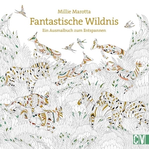 Marotta, Millie. Fantastische Wildnis - Ein Ausmalbuch zum Entspannen. Christophorus Verlag, 2016.