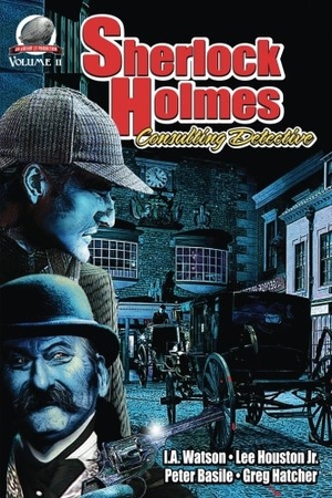 Houston Jr, Lee / Basile, Peter et al. Sherlock Holmes: Consulting Detective, Volume 11. Amazon Digital Services LLC - Kdp, 2018.