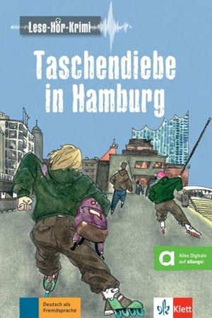 Ehrnsberger, Jörg. Taschendiebe in Hamburg - Lektüre mit Audios. Klett Sprachen GmbH, 2025.