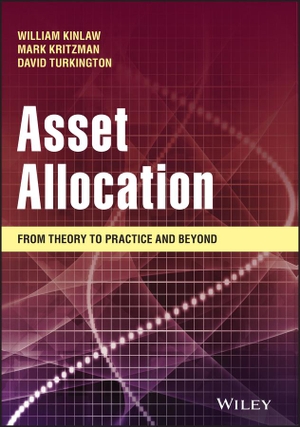 Turkington, David / Kritzman, Mark P. et al. Asset Allocation - From Theory to Practice and Beyond - From Theory to Practice and Beyond. John Wiley & Sons Inc, 2021.