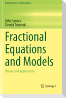 Fractional Equations and Models