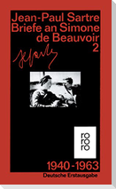 Briefe an Simone de Beauvoir 2 und andere. 1940 - 1963