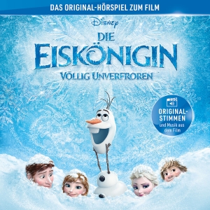 Die Eiskönigin - Völlig Unverfroren (Hörspiel) - Das Original-Hörspiel zum Kinofilm. Universal Vertrieb, 2024.