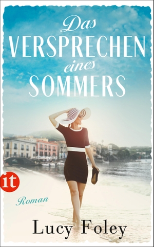 Foley, Lucy. Das Versprechen eines Sommers. Insel Verlag GmbH, 2018.