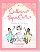 Ballerina Paper Dolls Coloring & Craft Book
