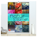 Natur Träume (hochwertiger Premium Wandkalender 2024 DIN A2 hoch), Kunstdruck in Hochglanz