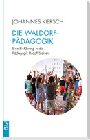 Die Waldorfpädagogik