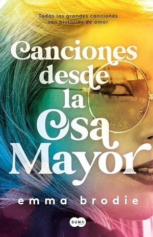 Brodie, Emma. Canciones Desde La Osa Mayor / Songs in Ursa Major. Prh Grupo Editorial, 2022.