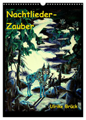 Nachtlieder-Zauber (Wandkalender 2024 DIN A3 hoch), CALVENDO Monatskalender
