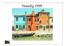 Venedig 1999 (Wandkalender 2024 DIN A4 quer), CALVENDO Monatskalender
