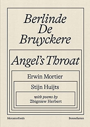 Mortier, Erwin / Huijts, Stijn et al. Berlinde De Bruyckere: Angel's Throat. Yale University Press, 2021.