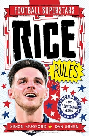 Mugford, Simon. Football Superstars: Rice Rules. T & P Books Publishing Ltd, 2026.