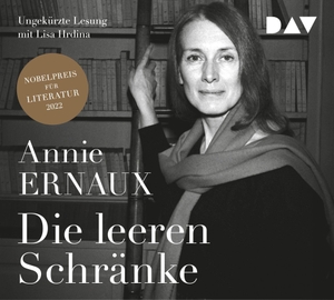 Ernaux, Annie. Die leeren Schränke - Ungekürzte Lesung mit Lisa Hrdina (5 CDs). Audio Verlag Der GmbH, 2023.