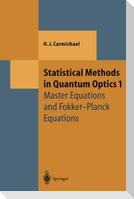 Statistical Methods in Quantum Optics 1