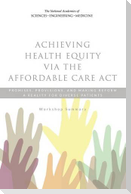 Achieving Health Equity Via the Affordable Care ACT