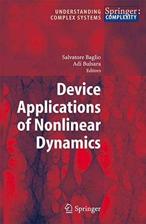 Bulsara, Adi / Salvatore Baglio (Hrsg.). Device Applications of Nonlinear Dynamics. Springer Berlin Heidelberg, 2006.