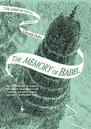 Dabos, Christelle. The Memory of Babel. Europa Editions UK Ltd, 2021.